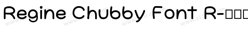 Regine Chubby Font R字体转换